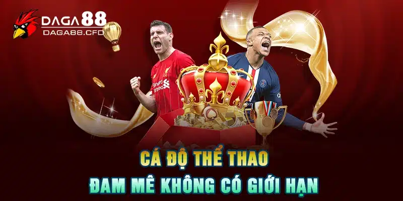 Cá độ thể thao - đam mê không có giới hạn